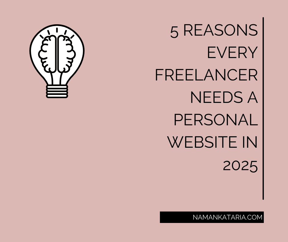 5 Reasons Every Freelancer Needs a Personal Website in 2025